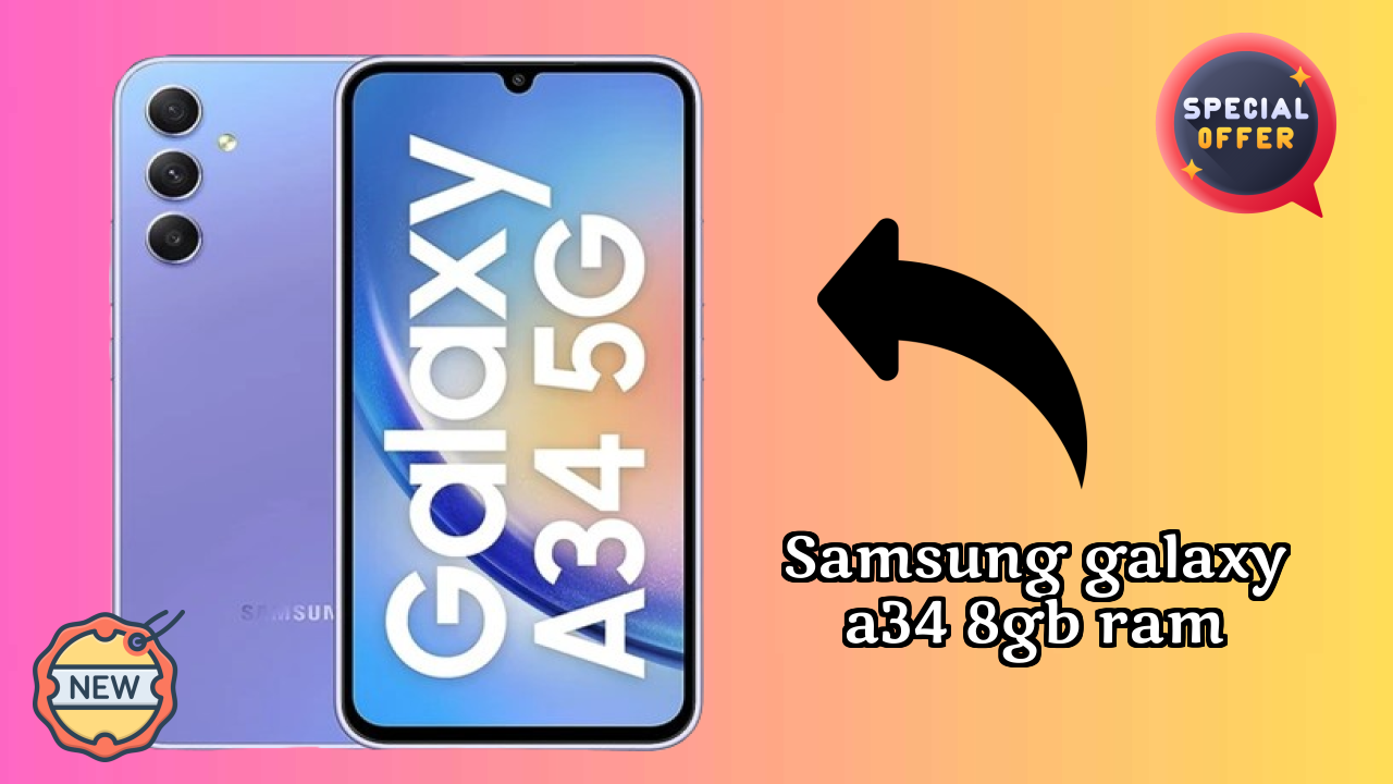 Samsung Galaxy A34 8GB RAM at ₹24,999 - Is It Worth Buying Now?